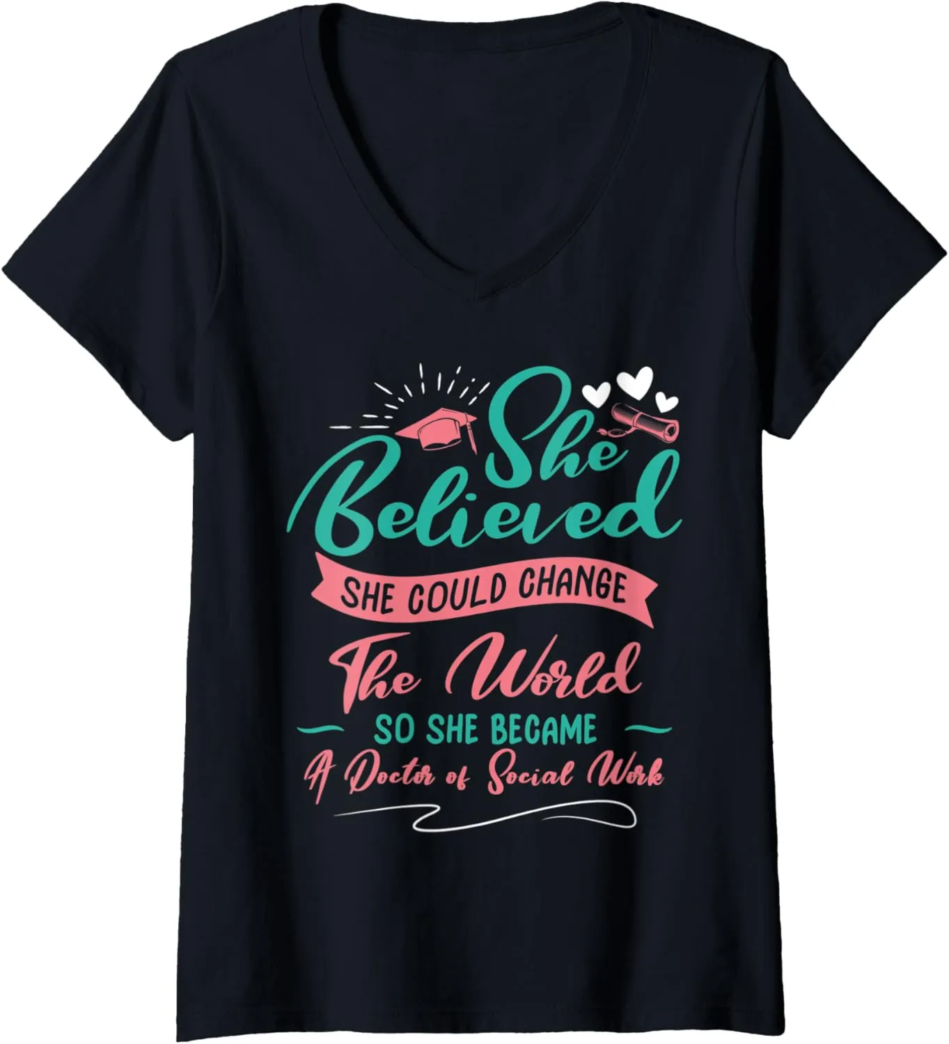 Womens DSW Graduation - So She Became A Doctor Of Social Work V-Neck T-Shirt